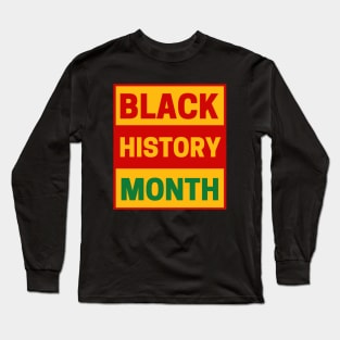 Black History Month Long Sleeve T-Shirt